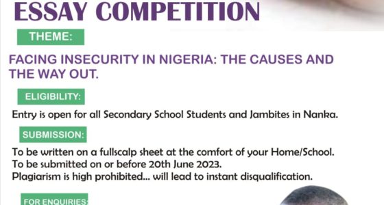 Nanka Students Union invites Secondary School Students and Jambite in Nanka to participate in Hon Okey Ezeobi Essay Competition. Interested students are expected to fill the participant's form and submit with an essay of not more than 750 words on the topic: "Facing Insecurity in Nigeria: the causes and the way out" written on a foolscap sheet at the comfort of their homes/schools and submitted before or on 20th of June, 2023. Plagiarism is highly prohibited. It will lead to instant disqualification. Those that will make it to the final stage will be invited for a live contest where they will write on a topic that would be disclosed on that day, 30th of June, 2023 at Agbiligba Village Hall Nanka by 9:00am. For more inquiries, contact Comr Kelechi Nwosu 0808 942 9202 Committee Chairman Comr Ifeanyi Ezeh 0907 785 0094 Director of Socials Ewezugachukwu Nwankwo 08102467244 President